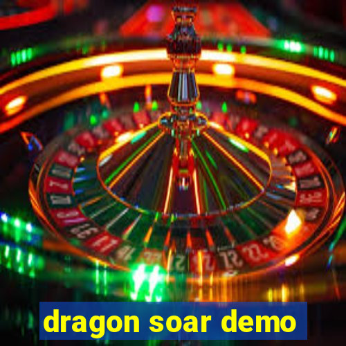 dragon soar demo